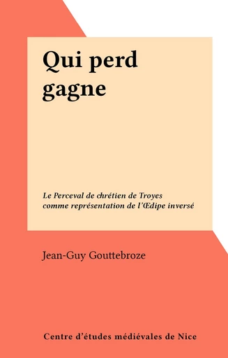 Qui perd gagne - Jean-Guy Gouttebroze - FeniXX réédition numérique