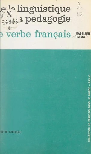 De la linguistique à la pédagogie - Madeleine Csécsy - FeniXX réédition numérique