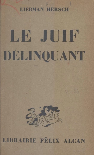 Le Juif délinquant - Liebmann Hersch - FeniXX réédition numérique