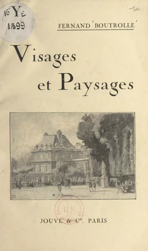 Visages et paysages - Fernand Boutrolle - FeniXX réédition numérique