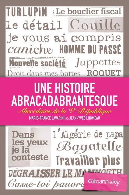 Une histoire abracadabrantesque - Jean-Yves Lhomeau, Marie-France Lavarini - Calmann-Lévy