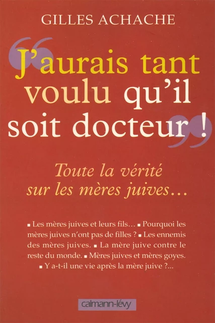 «J'aurai tant voulu qu'il soit docteur» - Gilles Achache - Calmann-Lévy