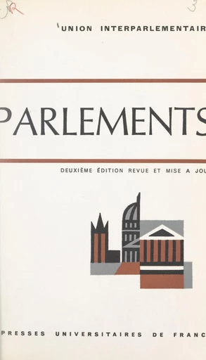 Parlements - Michel Ameller,  Union interparlementaire - FeniXX réédition numérique