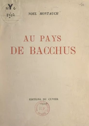 Au pays de Bacchus