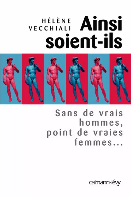 Ainsi soient-ils - Hélène Vecchiali - Calmann-Lévy