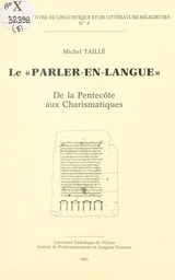 Le "parler-en-langue" : de la Pentecôte aux Charismatiques