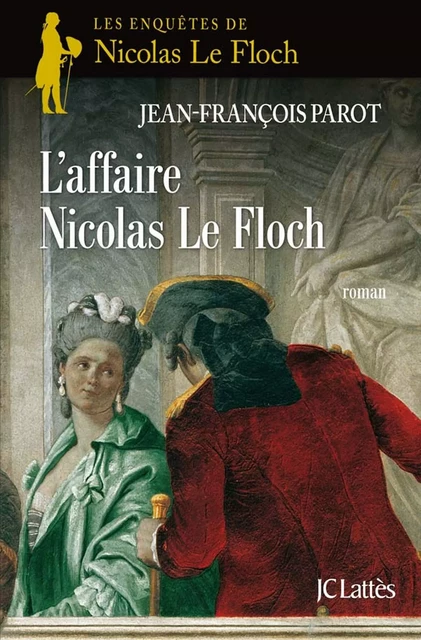 L'affaire Nicolas Le Floch : N°4 - Jean-François Parot - JC Lattès