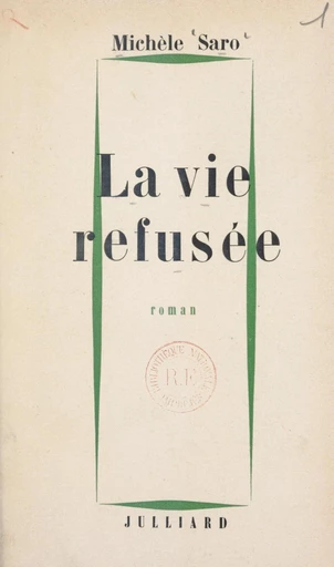 La vie refusée - Michèle Saro - FeniXX réédition numérique