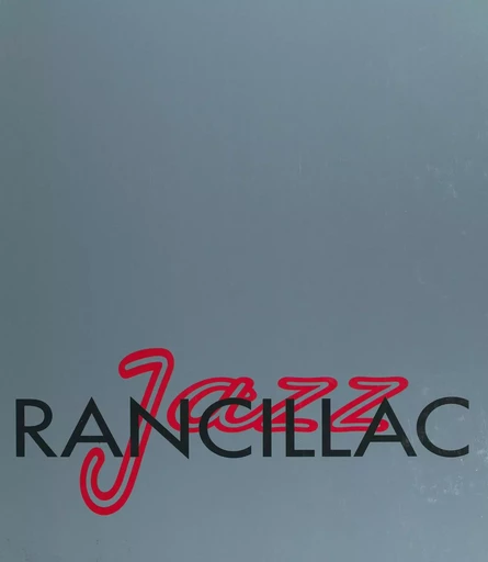 Bernard Rancillac Jazz - Jean-Louis Ferrier - FeniXX réédition numérique