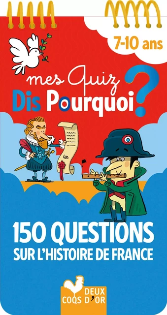 150 questions sur l'Histoire de France - Eric Mathivet - Deux Coqs d'Or