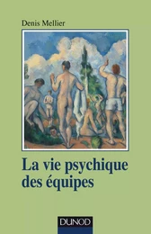 La vie psychique des équipes