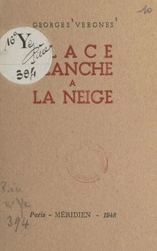 Place blanche à la neige - Georges Vergnes - FeniXX réédition numérique