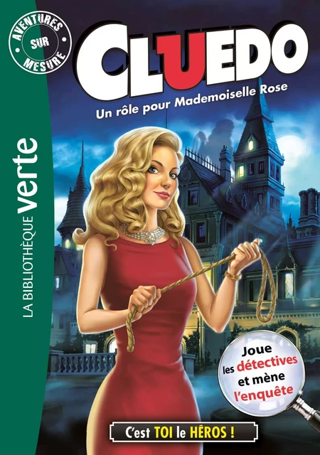 Aventure sur mesure Cluedo 16 - Un rôle pour Mademoiselle Rose -  Hasbro - Hachette Jeunesse