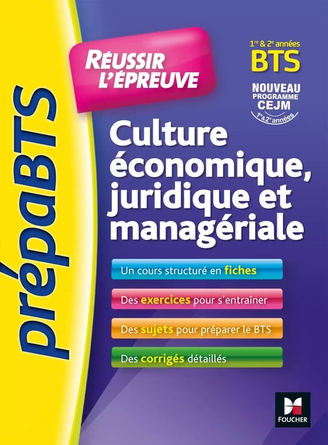 PrepaBTS - Réussir l'épreuve - Culture économique juridique et managériale Révision et entrainement - Olivier Prévost - Foucher