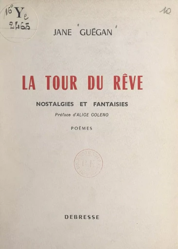 La tour du rêve - Jane Guégan - FeniXX réédition numérique