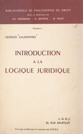 Introduction à la logique juridique - Georges Kalinowski - FeniXX réédition numérique