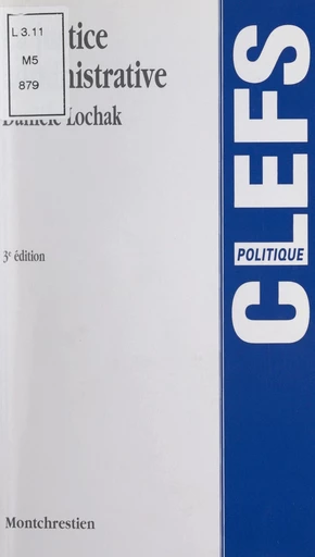 La justice administrative - Danièle Lochak - FeniXX réédition numérique