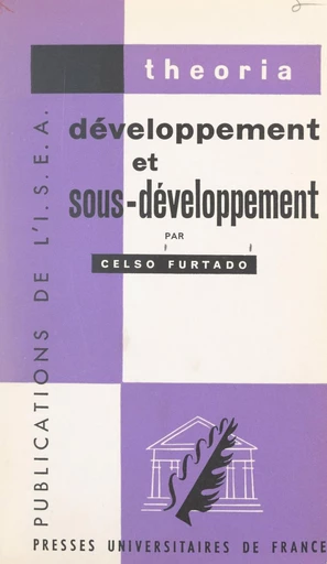 Développement et sous-développement - Celso Furtado - FeniXX réédition numérique