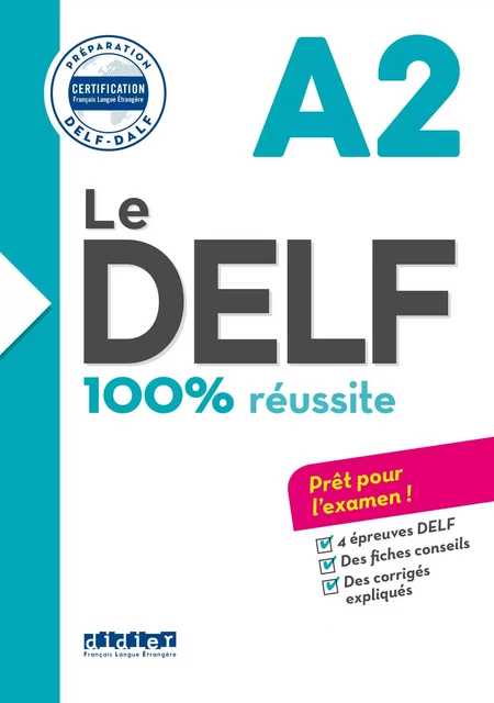 Le DELF A2 100% Réussite - édition 2016-2017 - Ebook - Dorothée Dupleix, Catherine Houssa - Didier