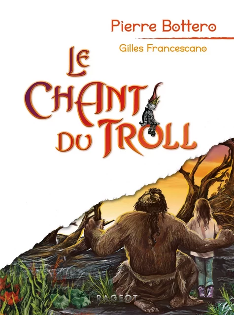 Le chant du troll - Pierre Bottero - Rageot Editeur