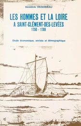 Les hommes et la Loire à Saint-Clément-des-Levées : 1750-1789