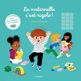 La maternelle, c'est rigolo !