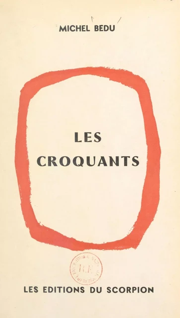 Les croquants - Michel Bedu - FeniXX réédition numérique