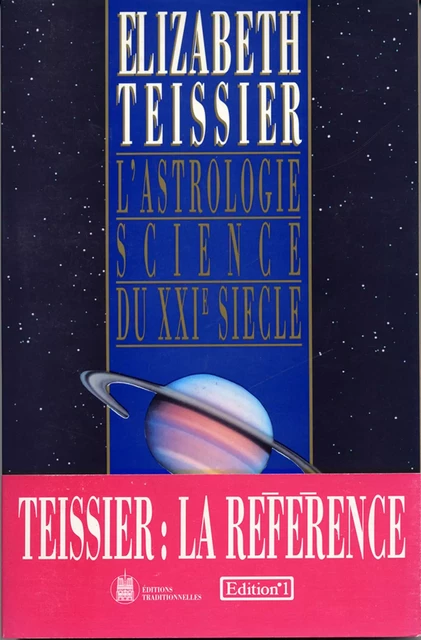 L'Astrologie, science du XXIe siècle - Élizabeth Teissier - Editions 1