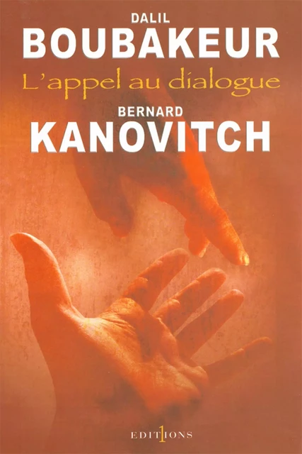 L'Appel au dialogue - Dalil Boubakeur, Bernard Kanovitch - Editions 1