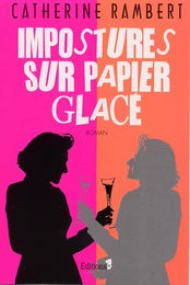 Impostures sur papier glacé