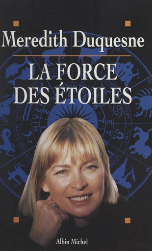 La force des étoiles - Meredith Duquesne - FeniXX réédition numérique