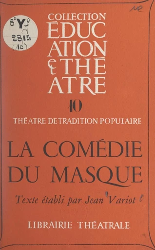 La comédie du masque - Jean Variot - FeniXX réédition numérique