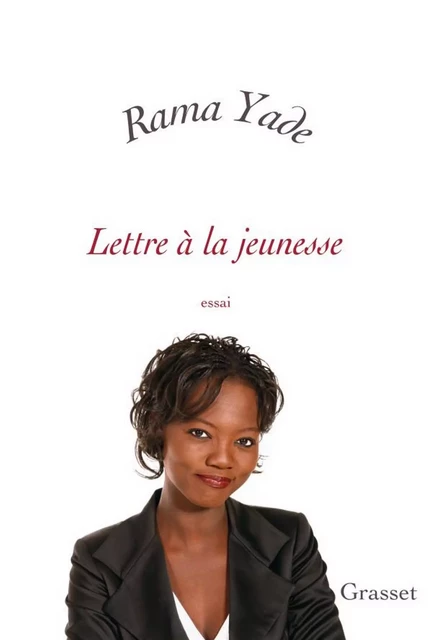 Lettre à la jeunesse - Rama Yade - Grasset