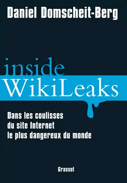 Inside WikiLeaks - Daniel Domscheit-Berg - Grasset