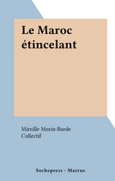 Le Maroc étincelant