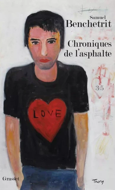 Chroniques de l'asphalte - 3/5 - Samuel Benchetrit - Grasset