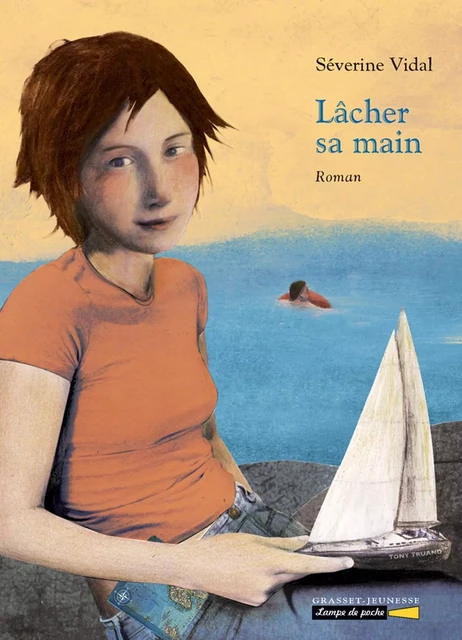 Lâcher sa main - Séverine Vidal - Grasset Jeunesse