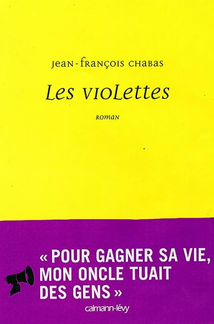 Les Violettes - Jean-François Chabas - Calmann-Lévy