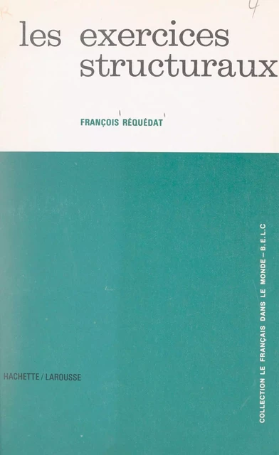 Les exercices structuraux - François Réquédat - FeniXX réédition numérique