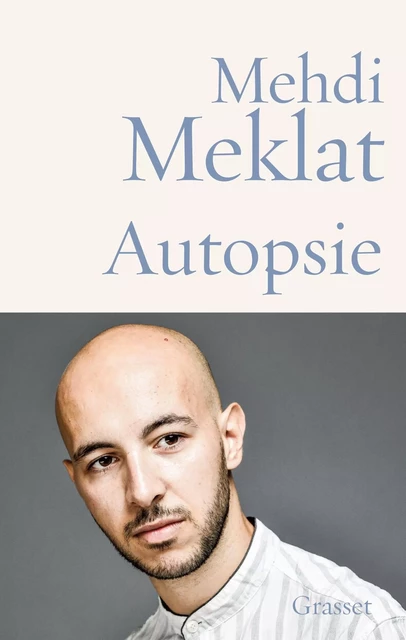 Autopsie - Mehdi Meklat - Grasset