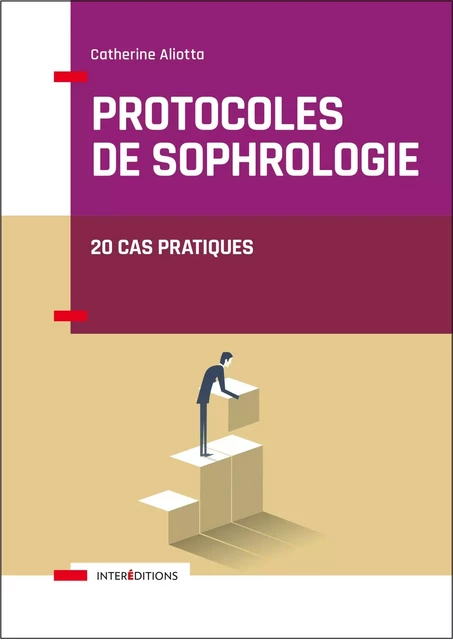 Protocoles de sophrologie - Catherine Aliotta - InterEditions