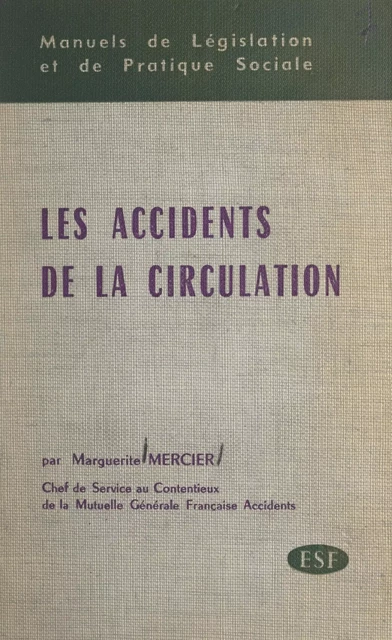 Les accidents de la circulation - Marguerite Mercier - FeniXX réédition numérique