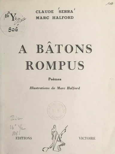 À bâtons rompus - Marc Halford, Claude Serra - FeniXX réédition numérique