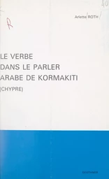 Le verbe dans le parler arabe de Kormakiti (Chypre)