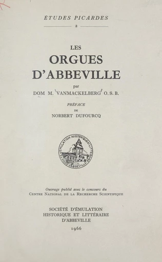 Les orgues d'Abbeville - Maurice Vanmackelberg - FeniXX réédition numérique