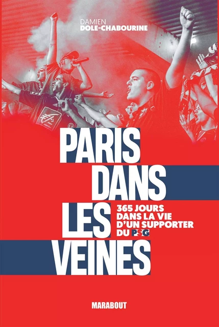 Paris dans les veines - Damien Dole - Marabout