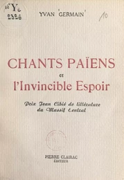 Chants païens et l'invincible espoir