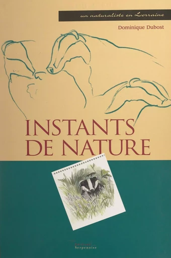 Instants de nature - Dominique Dubost - FeniXX réédition numérique