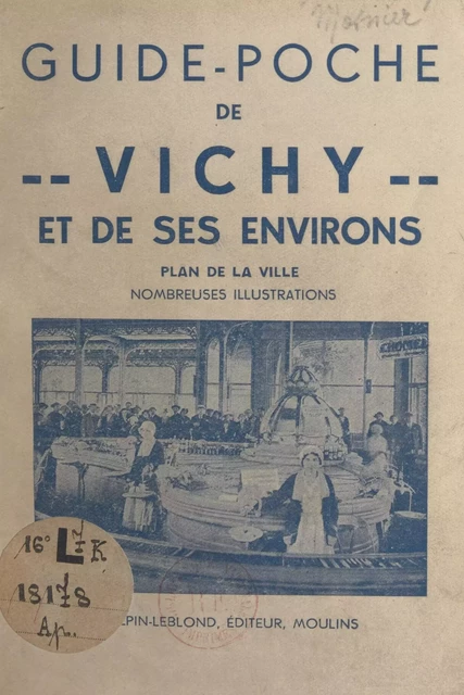 Vichy et ses environs - Jean Mosnier - FeniXX réédition numérique