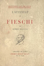 L'attentat de Fieschi